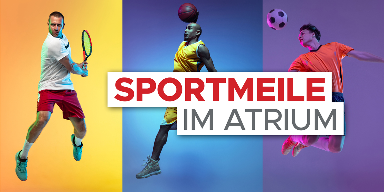 Tag der Gesundheit und des Sports - Sportmeile im Atrium am 13.04.2024 von 11 bis 17 Uhr